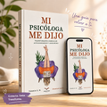 "Mi Psicóloga Me Dijo" PDF, 4 bonos + AUDIO LIBRO 🎶